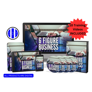 6 Figure Business - How to start an Online Business in 30 Days Or Less