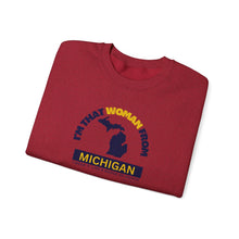 Load image into Gallery viewer, I&#39;m that women from Michigan Sweatshirt
