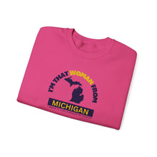 Load image into Gallery viewer, I&#39;m that women from Michigan Sweatshirt
