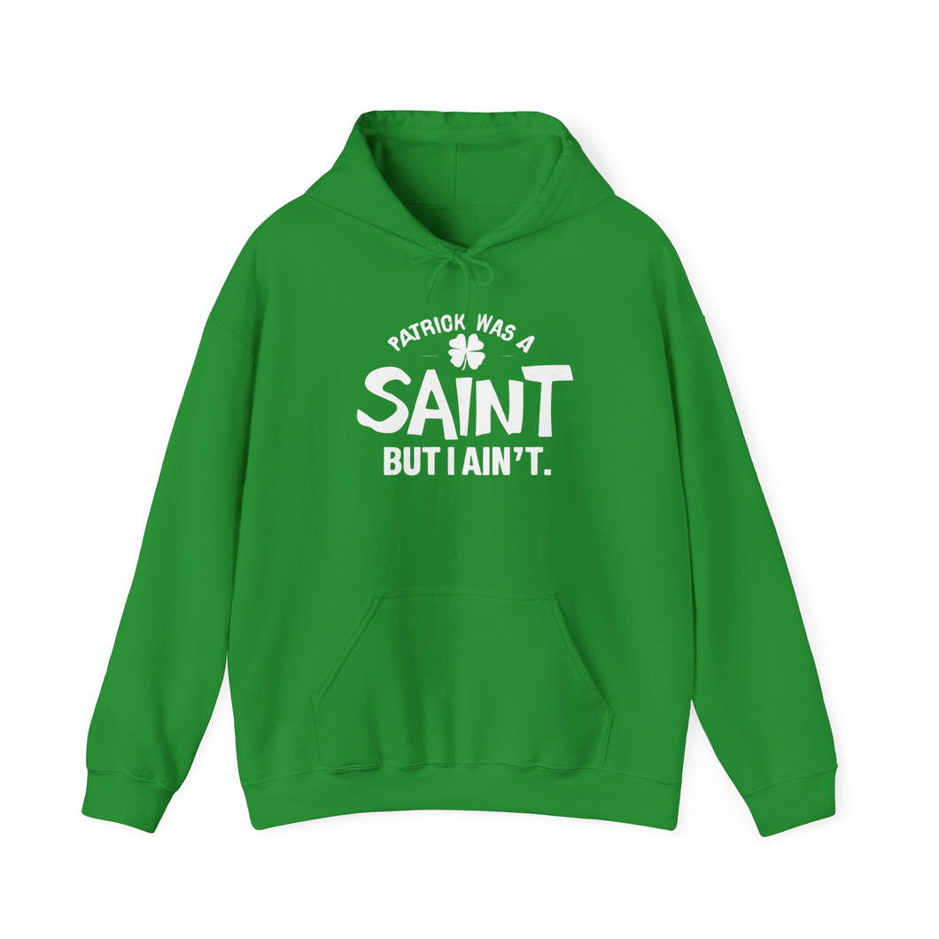 I'm not a saint Hoodie