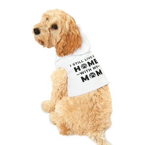 Home With Mom Pet Hoodie