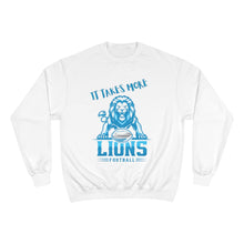 Load image into Gallery viewer, It Takes More Lions Champion Sweatshirt
