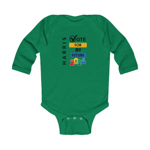 Vote For My Future Infant Long Sleeve Bodysuit