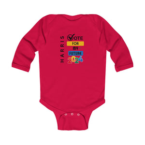 Vote For My Future Infant Long Sleeve Bodysuit