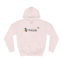 Load image into Gallery viewer, Be Nice Unisex College Hoodie
