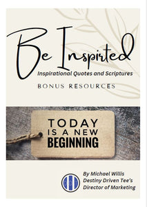 Be Inspired! Inspiration quotes and scriptures