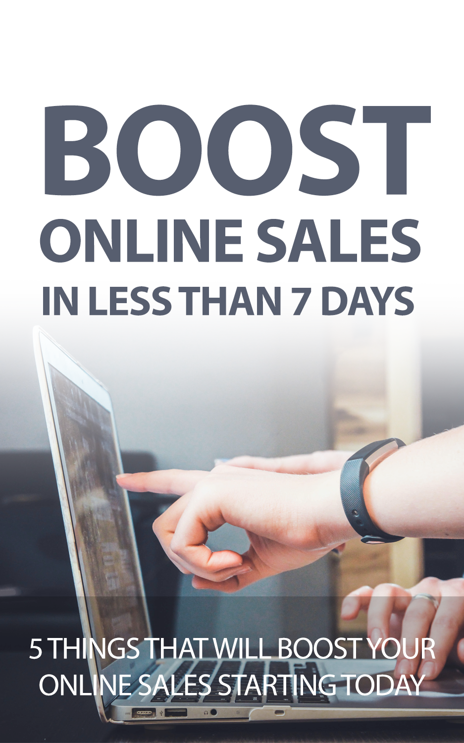 Boost Online Sales In Less Than 7 Days