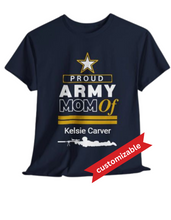 Load image into Gallery viewer, Proud Army Mom - Customized
