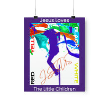 Load image into Gallery viewer, Jesus Loves The Little Children - Premium Matte Vertical Posters
