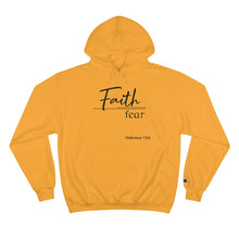 Load image into Gallery viewer, Faith Over Fear - Champion Hoodie
