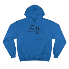 Load image into Gallery viewer, Faith Over Fear - Champion Hoodie
