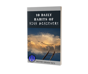 10 Daily Habits of High Achievers