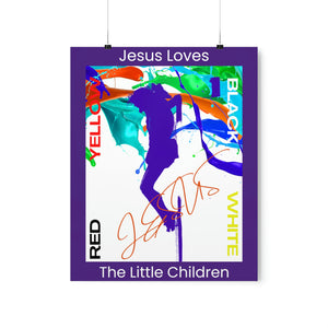 Jesus Loves The Little Children - Premium Matte Vertical Posters